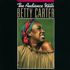 The audience with Betty Carter